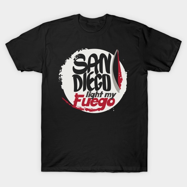 San Diego light my fuego (light) T-Shirt by ArteriaMix